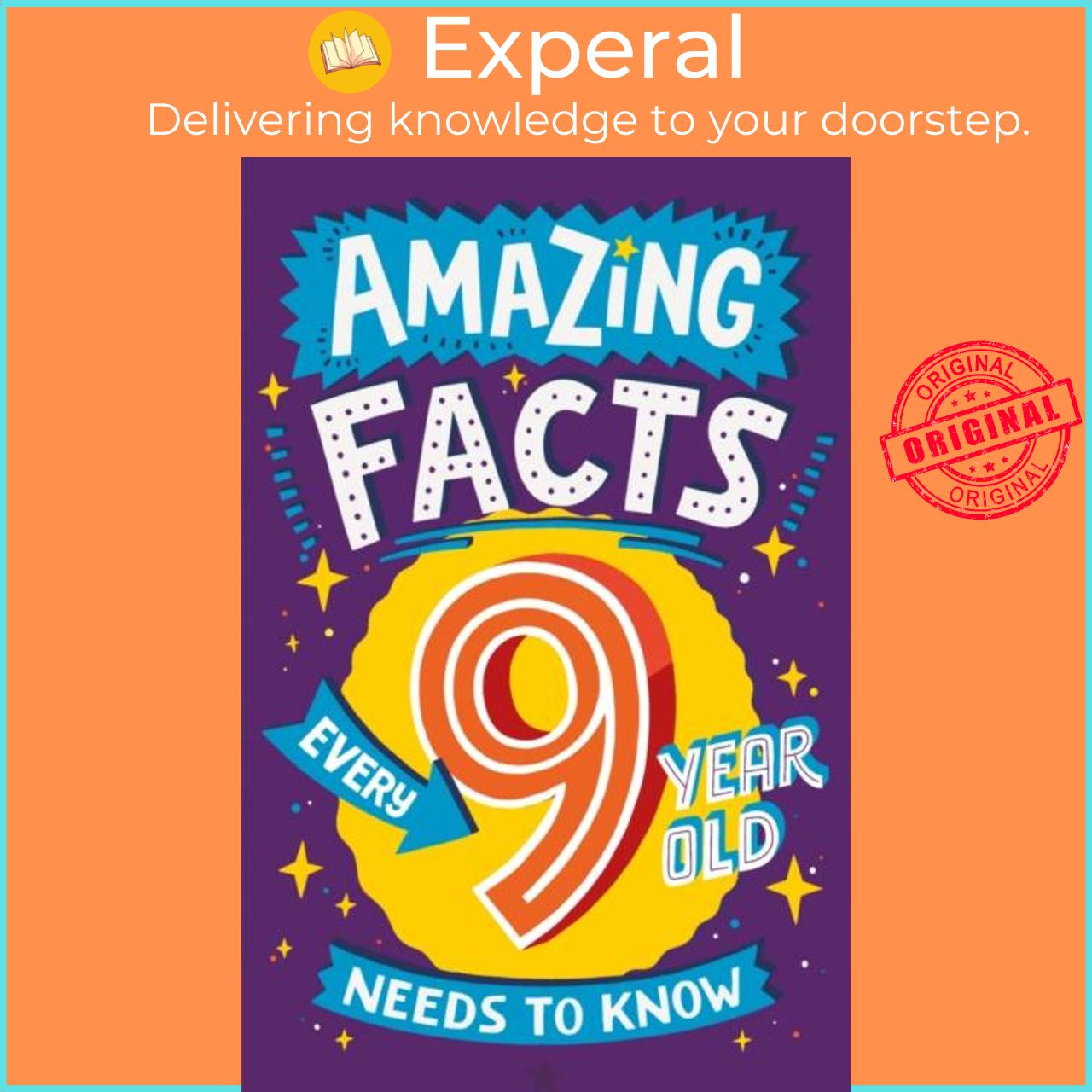 Sách - Amazing Facts Every 9 Year Old Needs to Know by Chris Dickason (UK edition, paperback)
