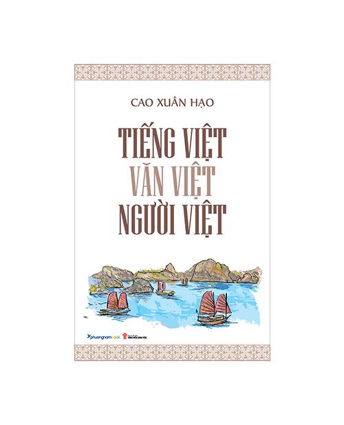 Tiếng Việt - Văn Việt - Người Việt (Tái bản năm 2023)