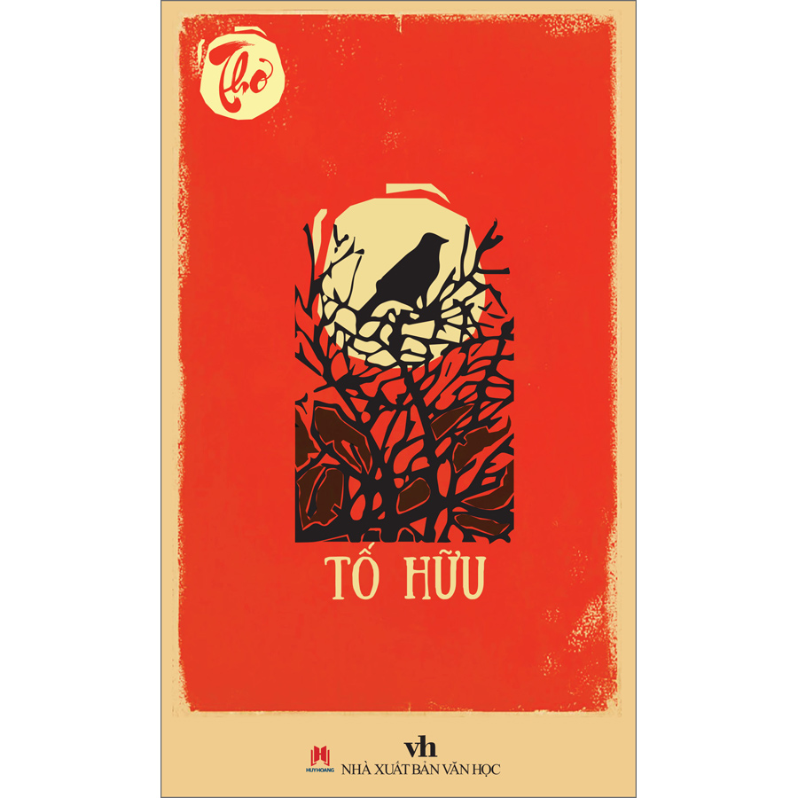 Thơ Tố Hữu (*** Sách Chính Hãng ***)