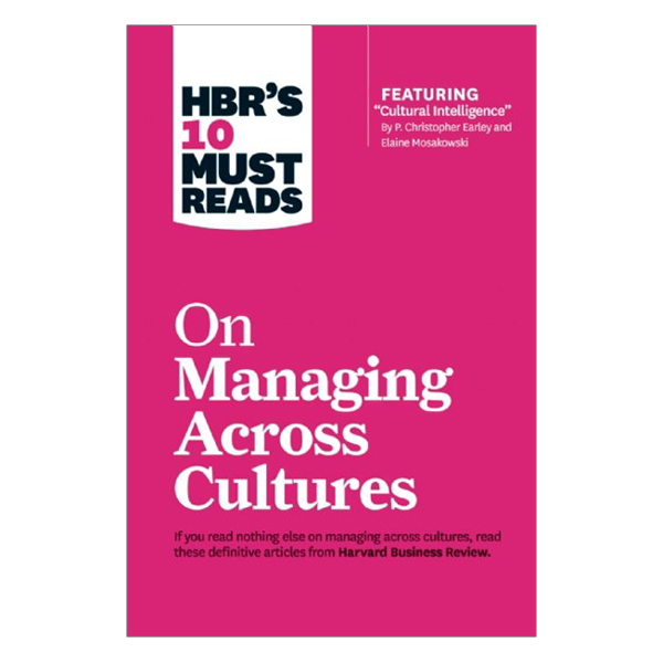 Harvard Business Review's 10 Must Reads On Managing Across Cultures