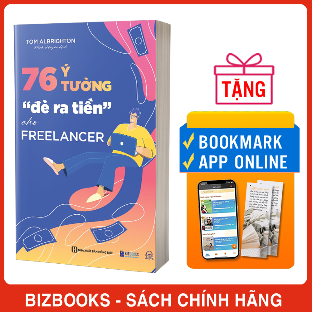 76 Ý Tưởng Đẻ Ra Tiền Cho Freelancer