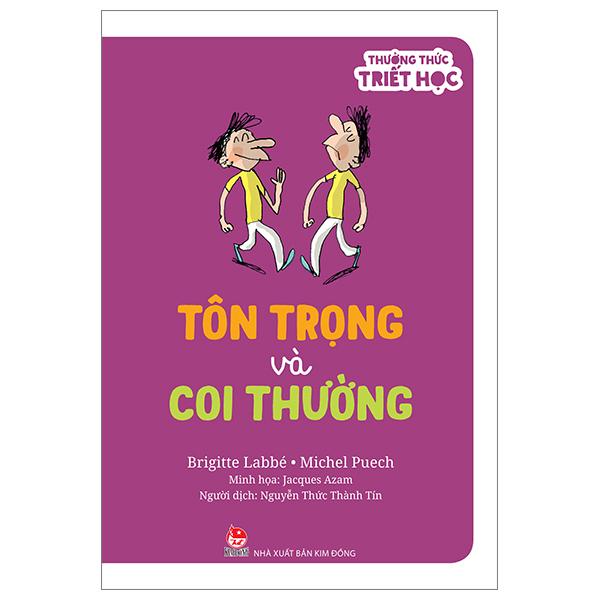 Thưởng Thức Triết Học - Tôn Trọng Và Coi Thường