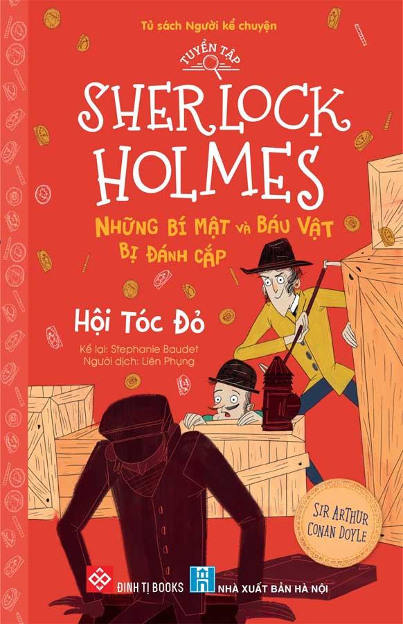 Tuyển Tập Sherlock Holmes - Những Bí Mật Và Báu Vật Bị Đánh Cắp - Hội Tóc Đỏ