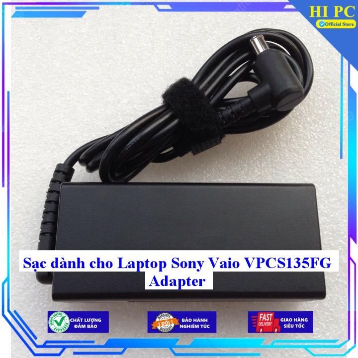 Sạc dành cho Laptop Sony Vaio VPCS135FG Adapter - Kèm Dây nguồn - Hàng Nhập Khẩu