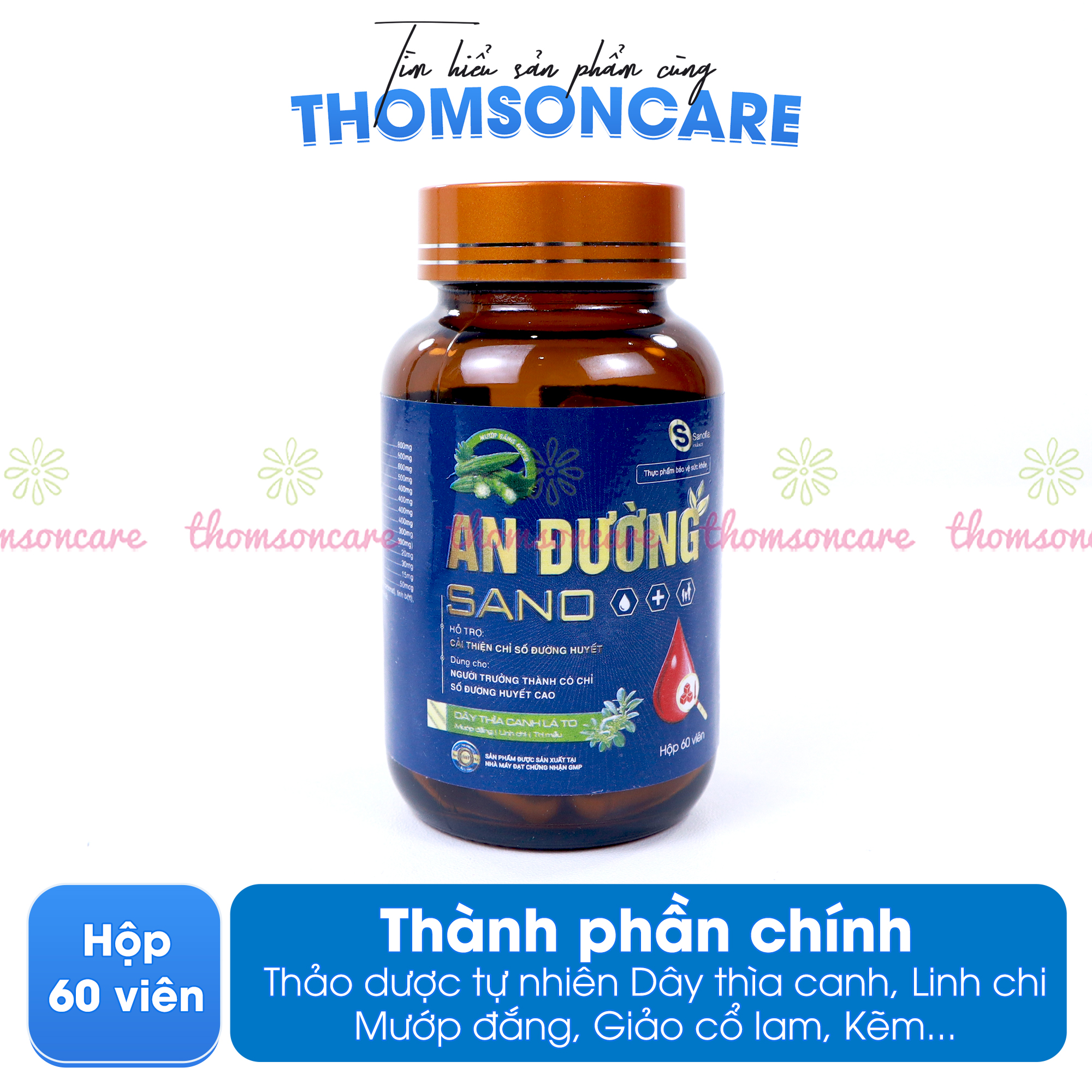 Ổn định đường huyết An Đường Sano - Giúp cải thiện chỉ số đường huyết từ Dây thìa canh, mướp đắng - Hộp 60 viên - Thomsoncare