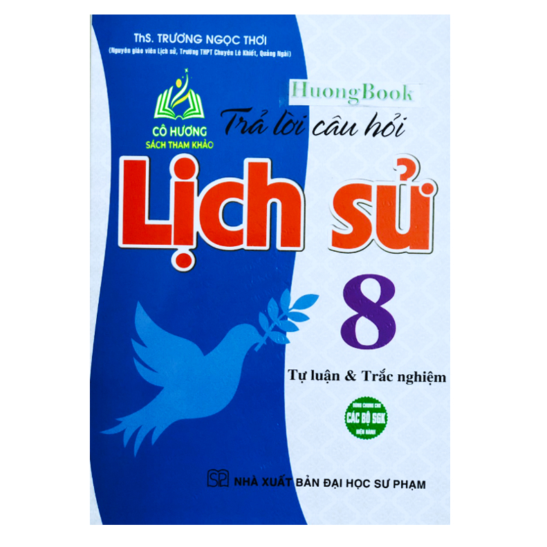 Sách - Trả Lời Câu Hỏi Lịch Sử 8 - Tự Luận Và Trắc Nghiệm