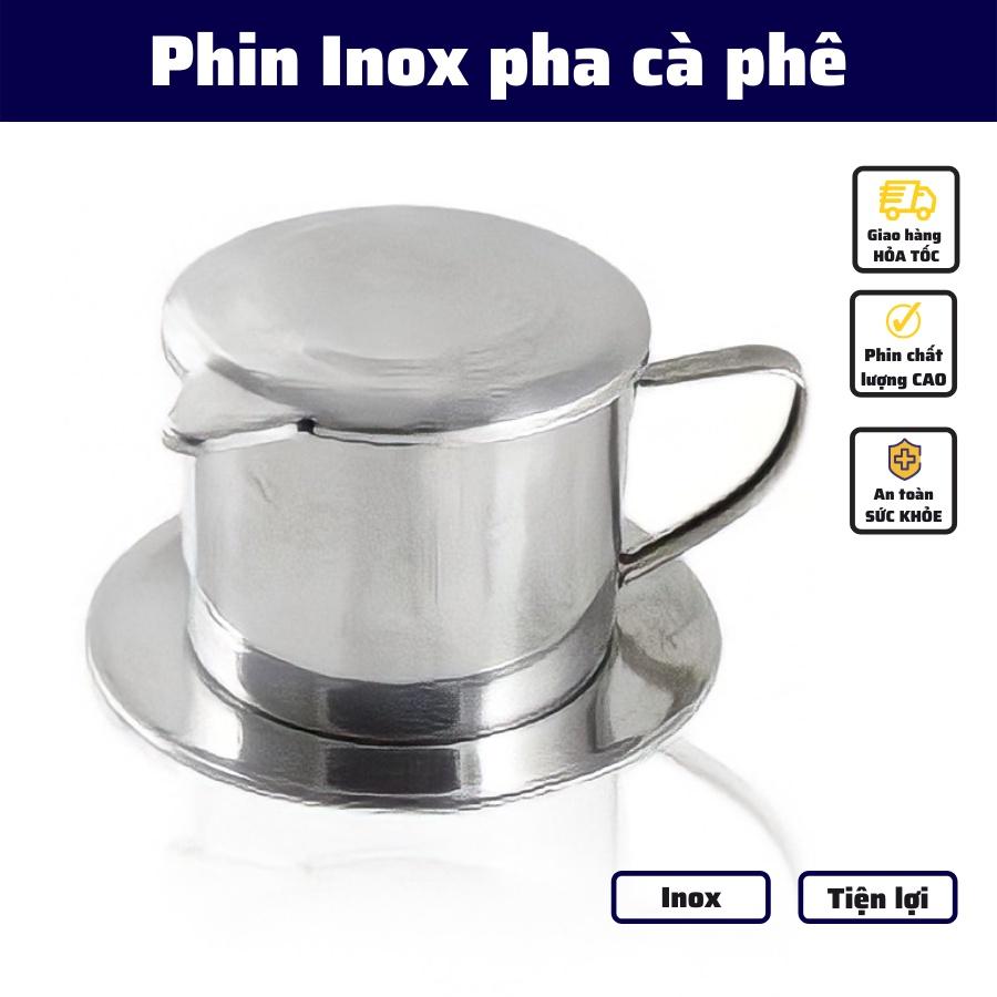 Phin pha cafe Việt Inox cao cấp 304 phin nhôm trung nguyên pha cà phê nguyên chất giữ nguyên hương vị đậm đà