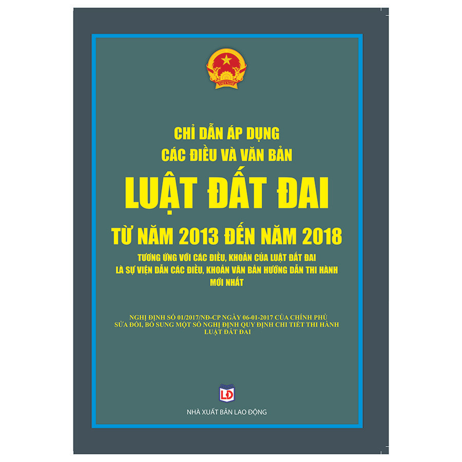 Chỉ Dẫn Áp Dụng Các Điều Và Văn Bản Pháp Luật Đất Đai Từ Năm 2013 Đến Năm 2018