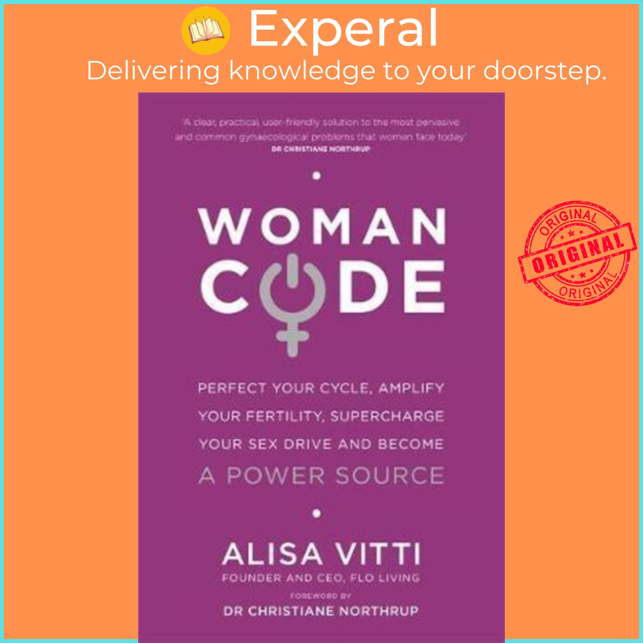Sách - Womancode : Perfect Your Cycle, Amplify Your Fertility, Supercharge Your S by Alisa Vitti (UK edition, paperback)