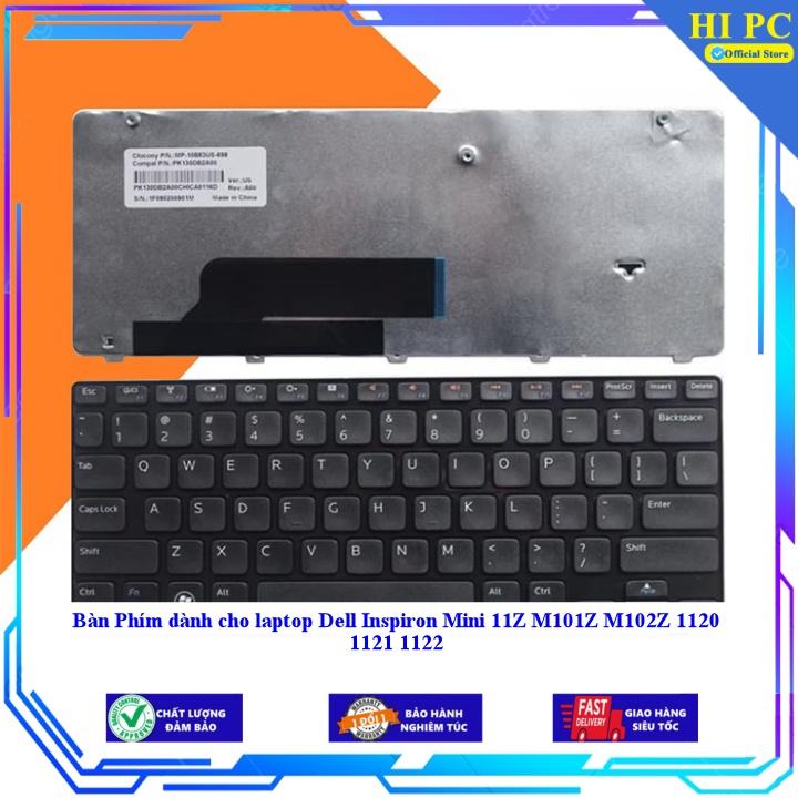 Bàn Phím dành cho laptop Dell Inspiron Mini 11Z M101Z M102Z 1120 1121 1122 - Hàng Nhập Khẩu