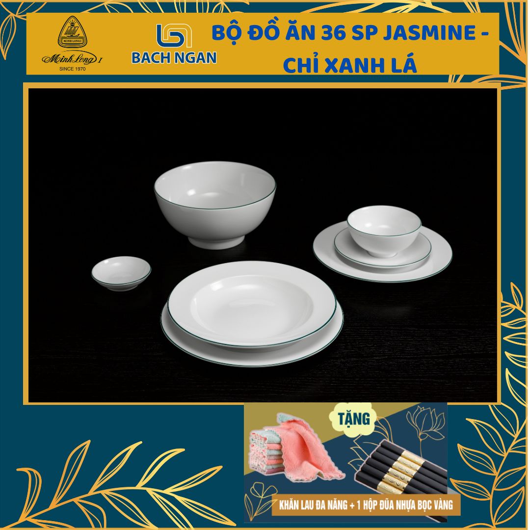 Bộ đồ ăn 10 người 36 sản phẩm - Jasmine - Chỉ Xanh Lá - Gốm sứ cao cấp Minh Long 1