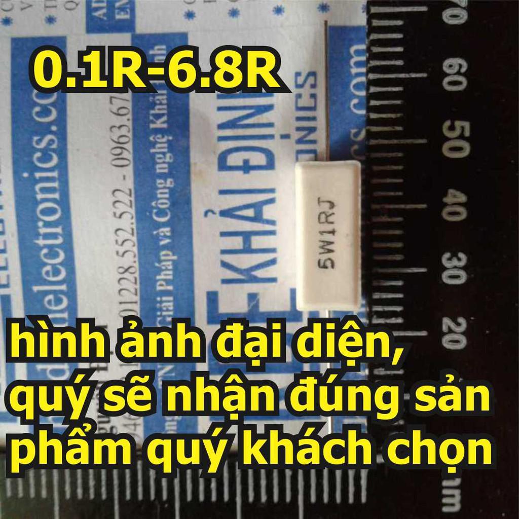 10 con điện trở 5W, ĐIỆN TRỞ SỨ, ĐIỆN TRỞ CÔNG SUẤT 0.1R-6.8R 0.1ohm-6.8ohm (giá cho GÓI 10 CON cùng loại) kde0445