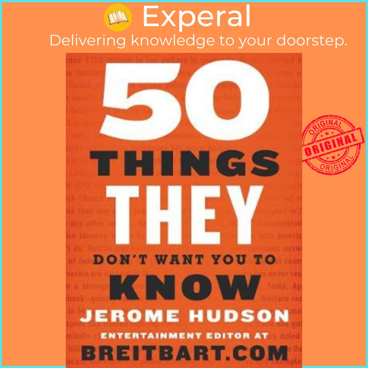 Sách - 50 Things They Don't Want You to Know by Jerome Hudson