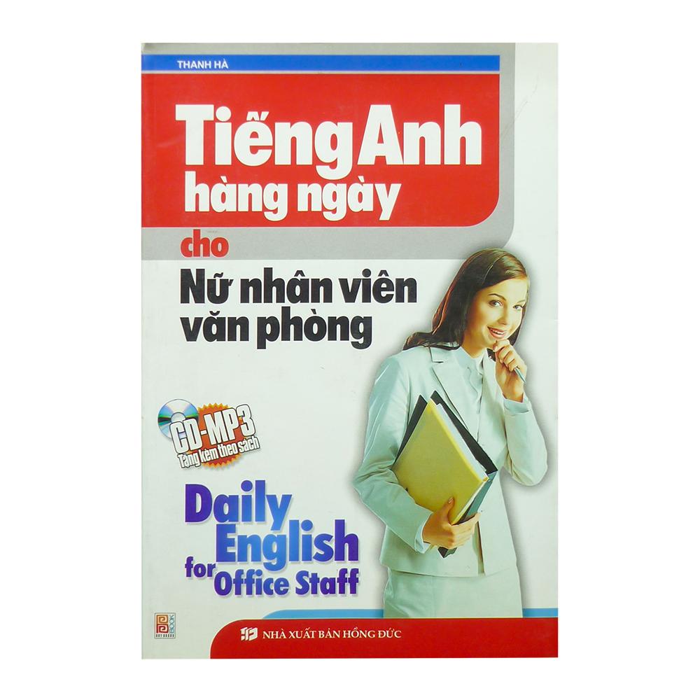 Tiếng Anh Hằng Ngày Cho Nữ Nhân Viên Văn Phòng