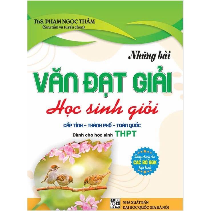 Những bài văn đạt giải học sinh giỏi cấp tỉnh - thành phố - toàn quốc (dành cho học sinh thpt) - HA