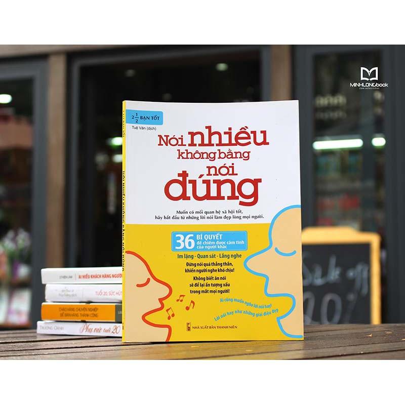 Sách: Combo 3 Cuốn: Khéo Ăn Nói Sẽ Có Được Thiên Hạ(TB)+Nói Nhiều Không Bằng Nói Đúng(TB)+Nói Thế Nào Để Được Chào Đón