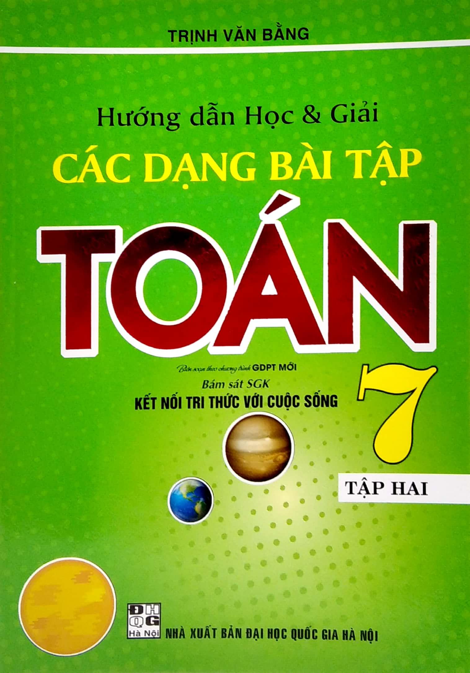 Hướng Dẫn Học Và Giải Các Dạng Bài Tập Toán 7 - Tập 2