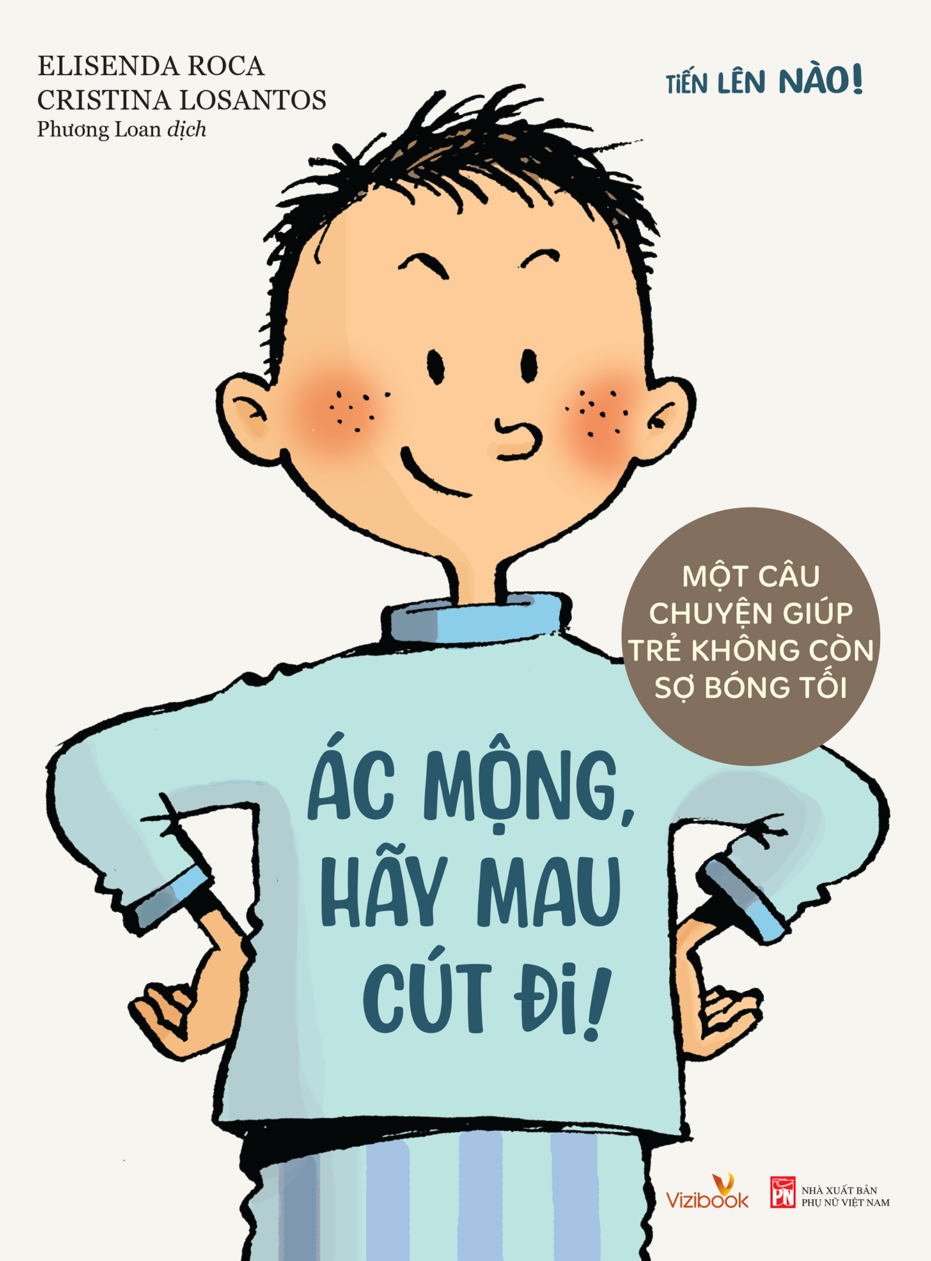 Truyện tranh TIẾN LÊN NÀO! - Ác mộng, hãy mau cút đi! - Một câu chuyện giúp trẻ không còn sợ bóng tối