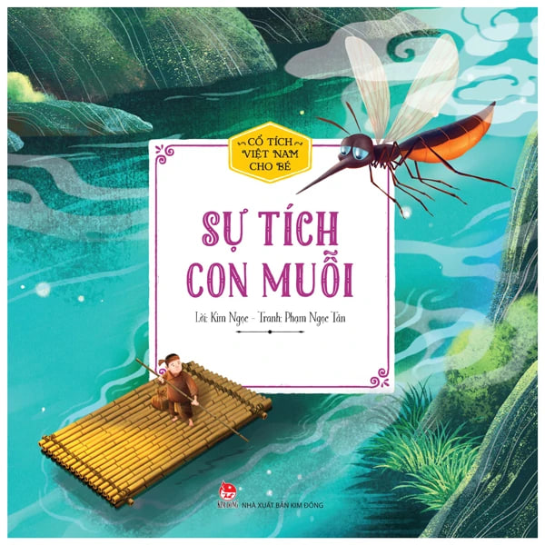 Sách Cổ Tích Việt Nam Cho Bé Mẫu Giáo: Sự Tích Con Muỗi