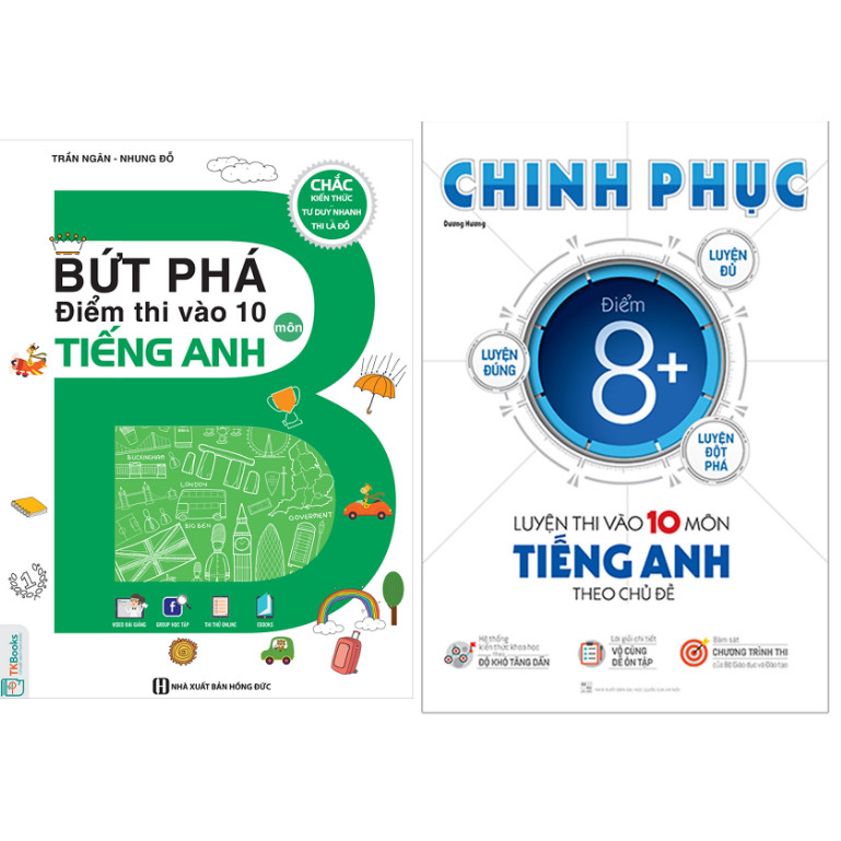 ComboBứt Phá Điểm Thi Vào 10 Môn Tiếng Anh+Chinh Phục Luyện Thi Vào Lớp 10 Môn Tiếng Anh Theo Chủ Đề