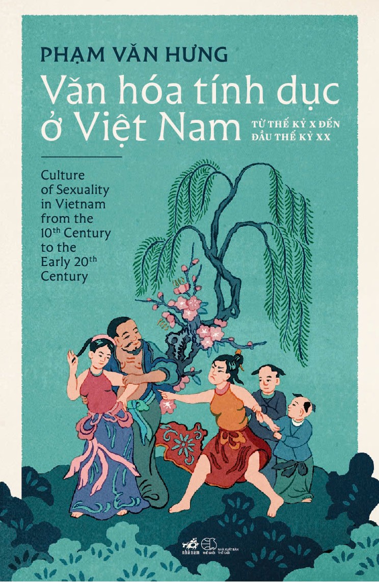 Sách - Văn hóa tính dục ở Việt Nam - Từ thế kỷ X đến đầu thế kỷ XX (Phạm Văn Hưng) (Nhã Nam Official)