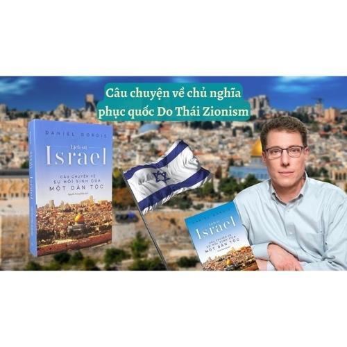 Lịch Sử Israel - Câu Chuyện Về Sự Hồi Sinh Của Một Dân Tộc - Bản Quyền