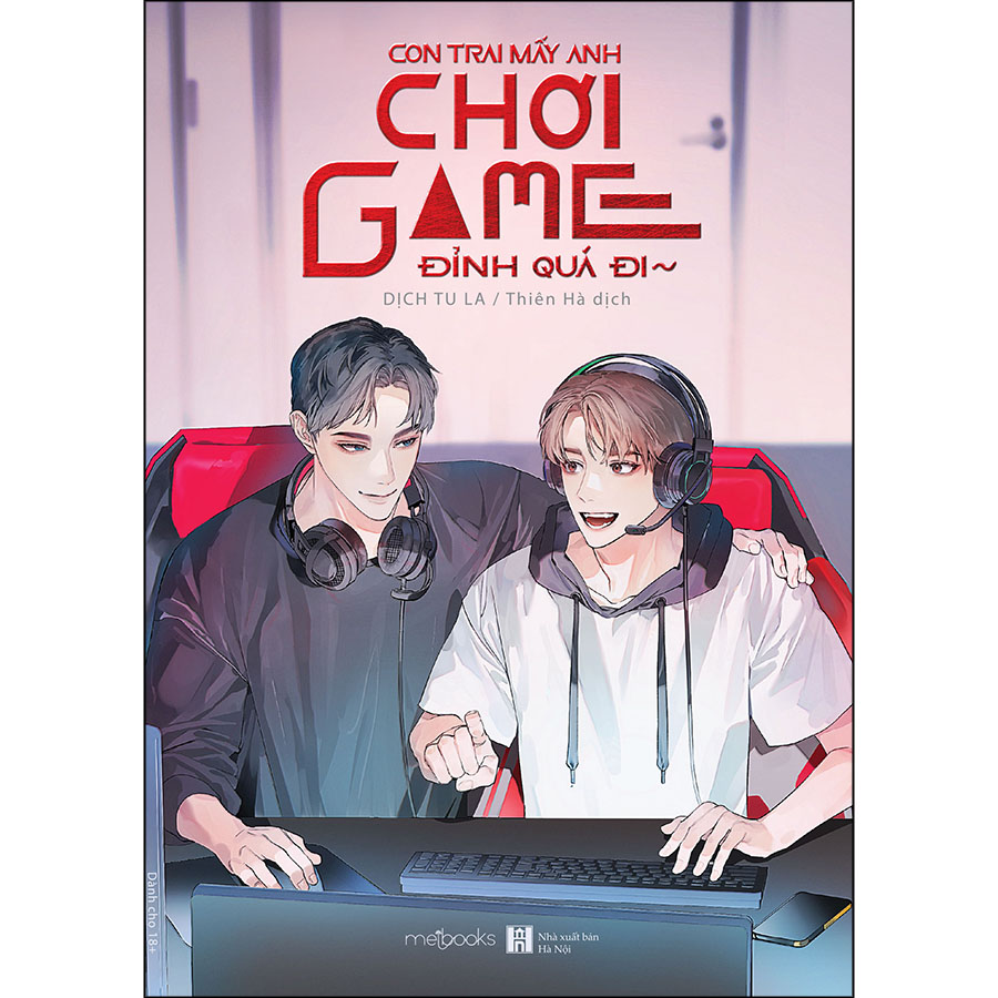 Con Trai Mấy Anh Chơi Game Đỉnh Quá Đi - Bản thường (Tặng kèm: Set Bookmark Chanh và Măng cụt in 2 mặt)