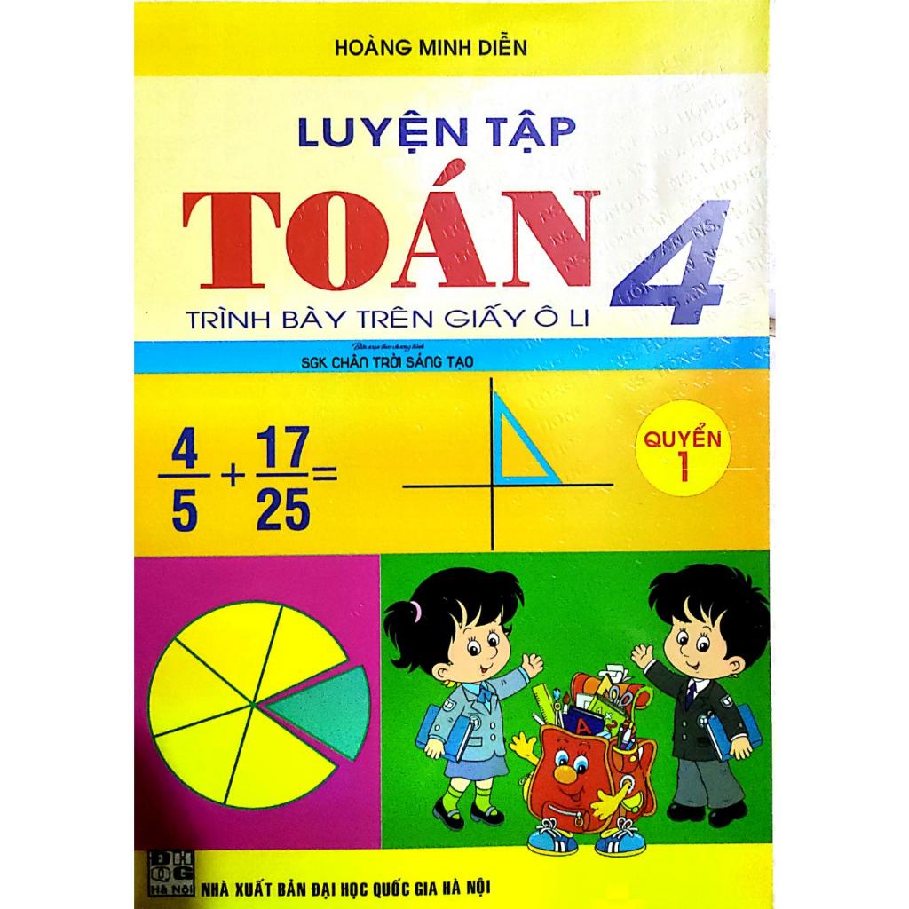 Sách - Luyện Tập Toán 4 Quyển 1- Trình Bày Trên Giấy Ô Li HA-MK