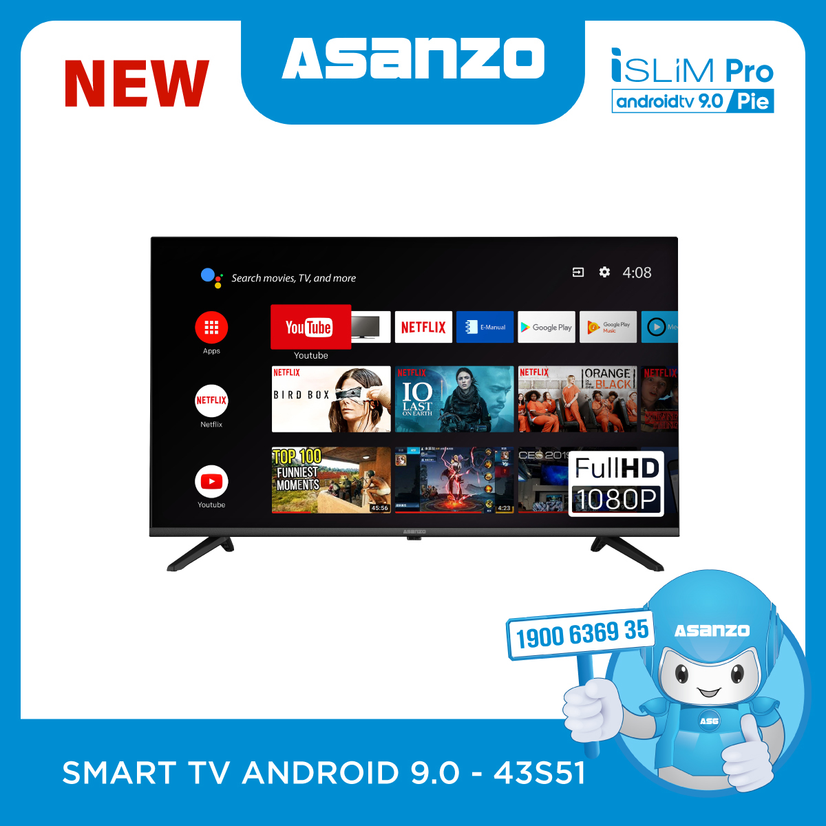 Smart TV Asanzo iSLIM PRO 43”- 43S51 (Android 9.0 Pie – 2020) - Hàng Chính Hãng