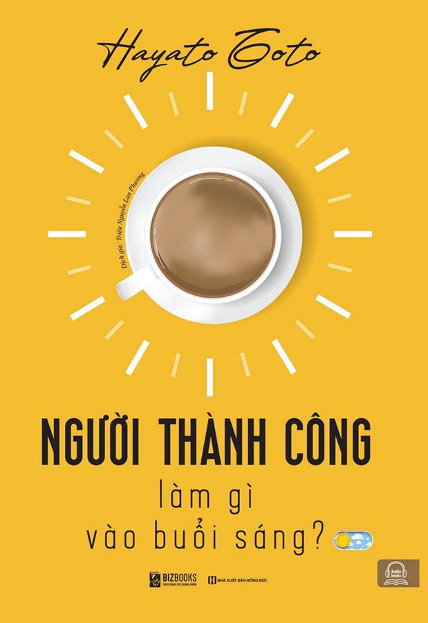 Người Thành Công Làm Gì Buổi Sáng?