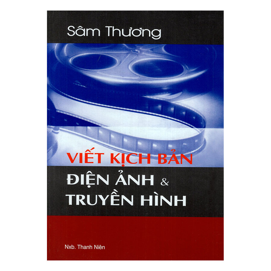 Viết Kịch Bản Điện Ảnh Và Truyền Hình