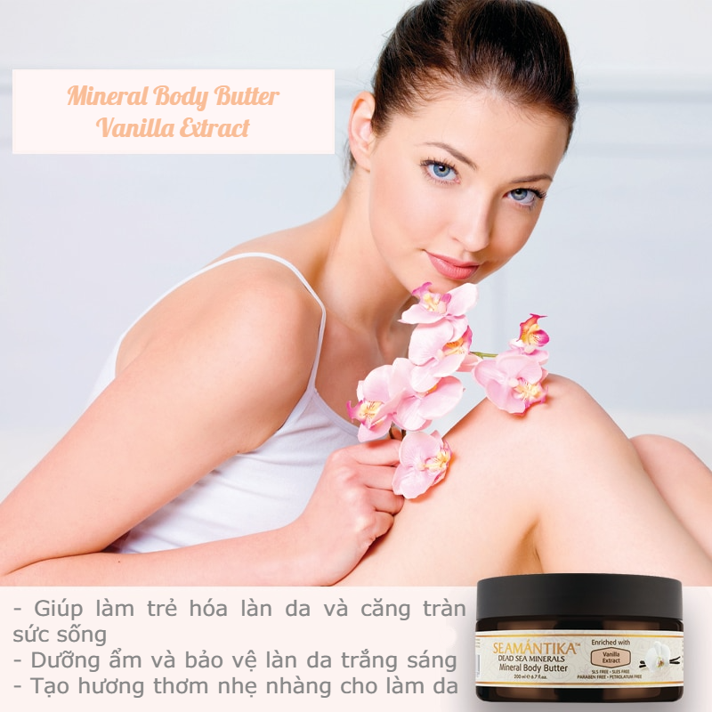 BƠ DƯỠNG THỂ CHIẾT XUẤT VANILLA - MINERAL BODY BUTTER VANILLA EXTRACT