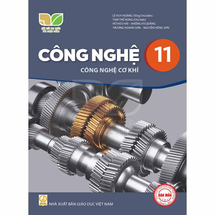 Sách giáo khoa Công Nghệ 11- Công Nghệ Cơ Khí- Kết Nối Tri Thức Với Cuộc Sống