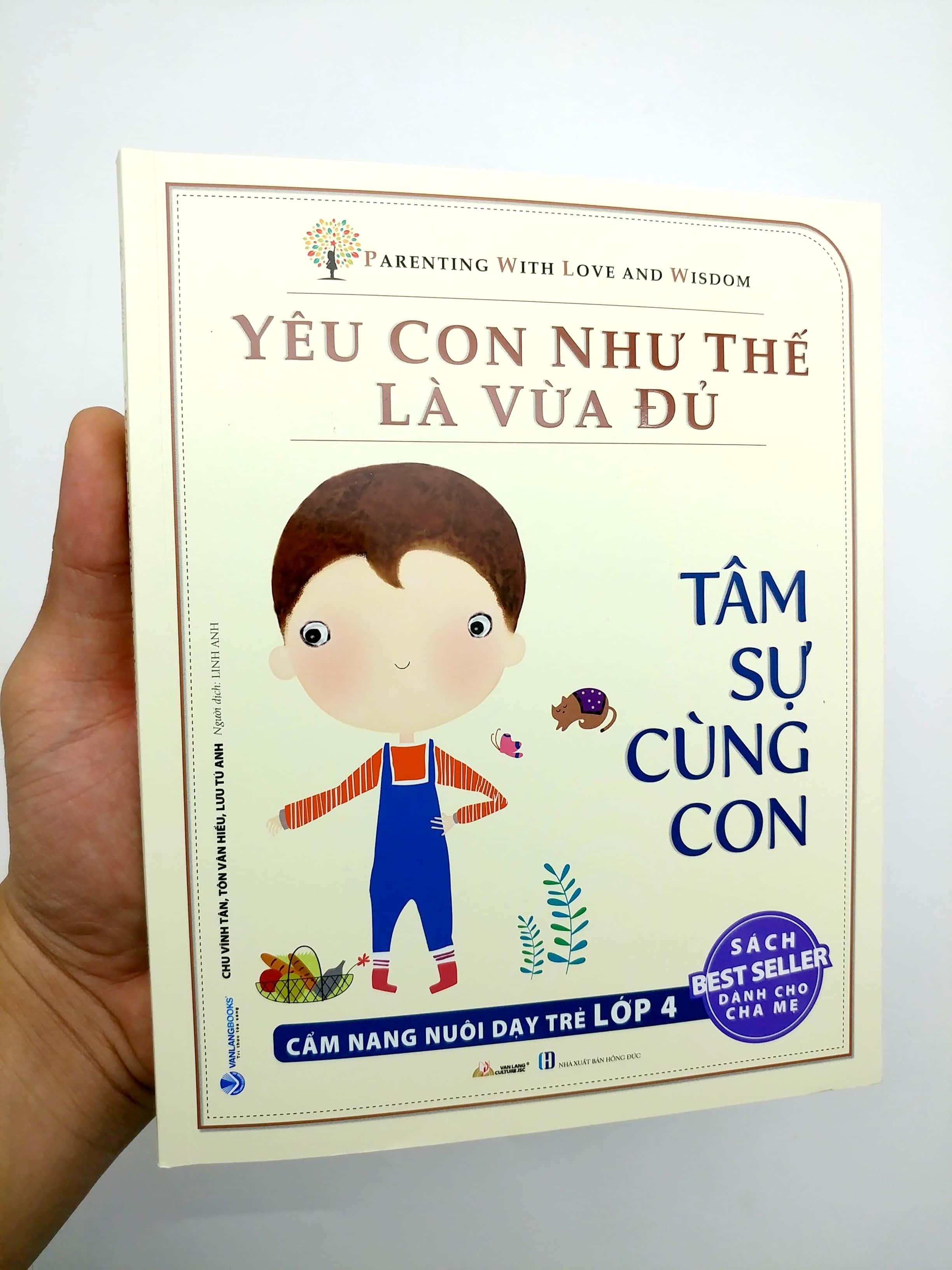 Yêu Con Như Thế Nào Là Vừa Đủ - Tâm Sự Cùng Con (Cẩm Nang Nuôi Dạy Trẻ Lớp 4)