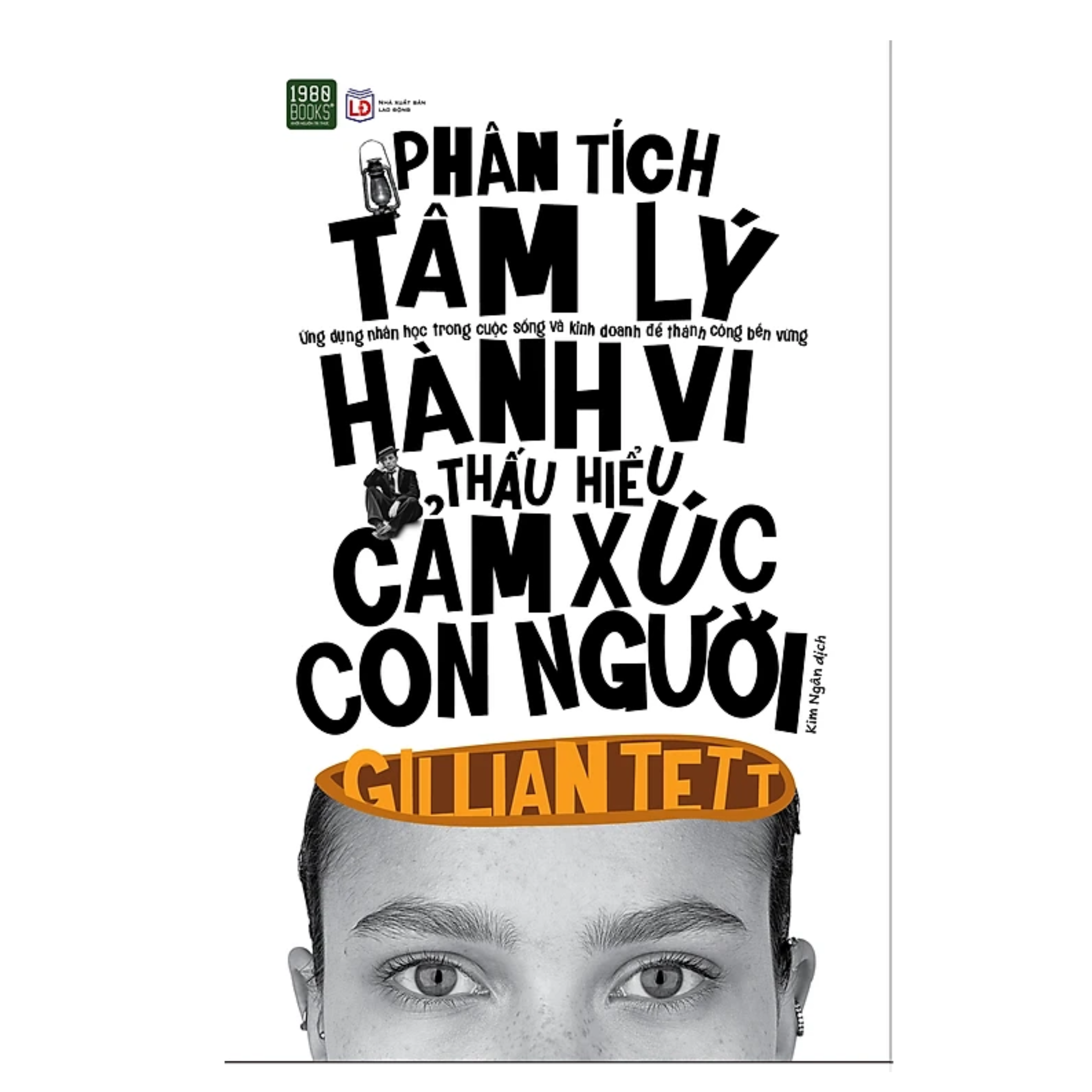 Sách Tư Duy - Kĩ Năng Sống : Phân Tích Tâm Lý Hành Vi, Thấu Hiểu Cảm Xúc Con Người + Tâm Lý Học - Nghệ Thuật Giải Mã Hành Vi