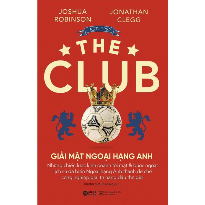 Sách The Club - Giải mật ngoại hạng anh - Alphabooks - BẢN QUYỀN