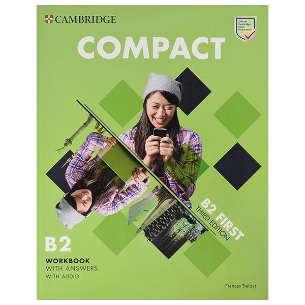 Sách ngoại văn: Compact B2 First - Workbook With Answers With Audio (3rd Edition)