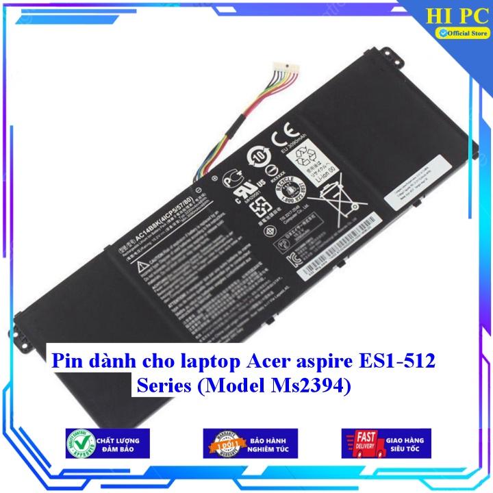 Pin dành cho laptop Acer aspire ES1-512 Series ( Model Ms2394 ) - Hàng Nhập Khẩu