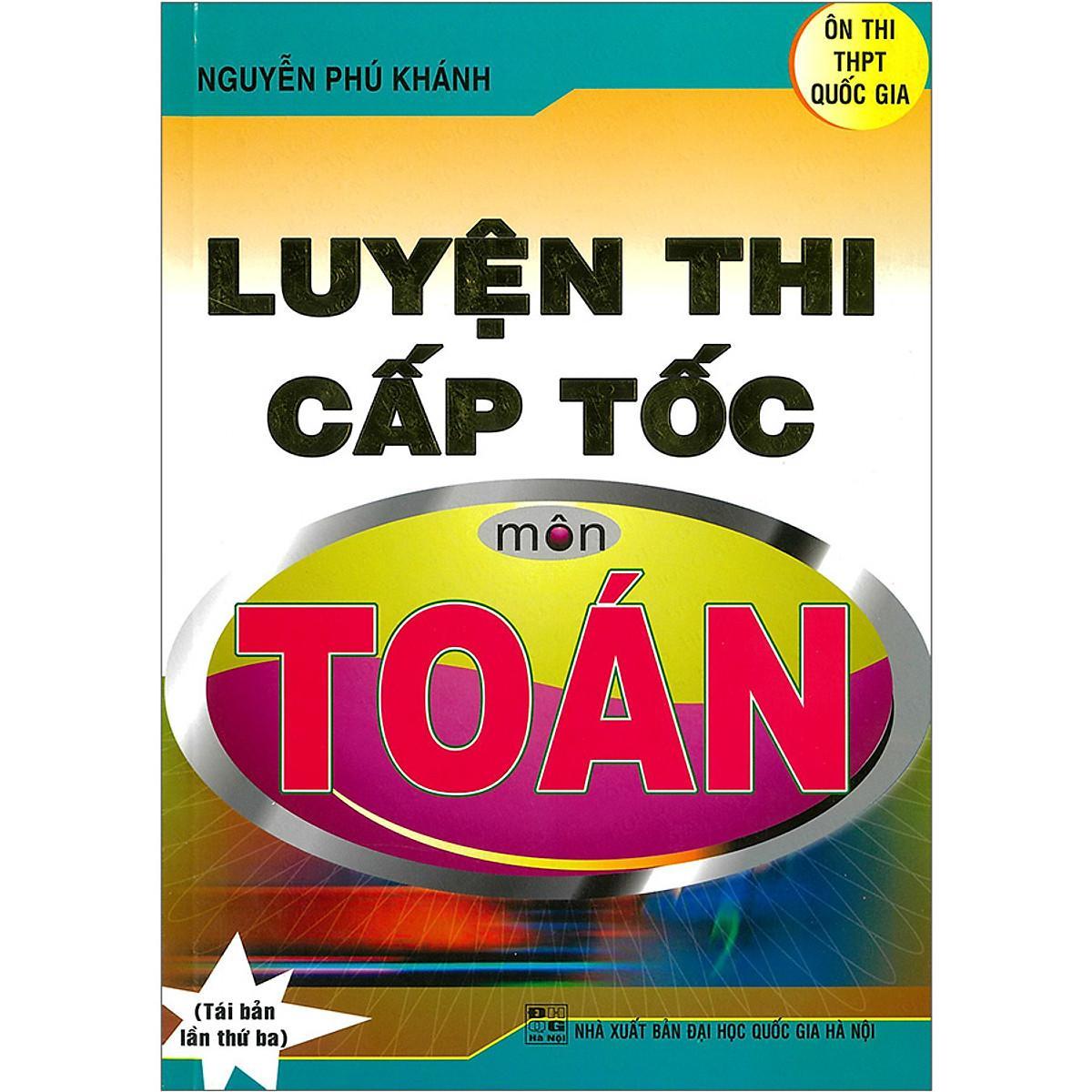 Sách - Luyện Thi Cấp Tốc Môn Toán - Ôn Thi THPT Quốc Gia - Hồng Ân