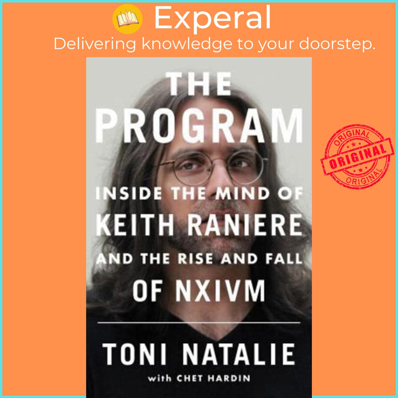 Sách - The Program : Inside the Mind of Keith Raniere and the Rise a by Toni Natalie Chet Hardin