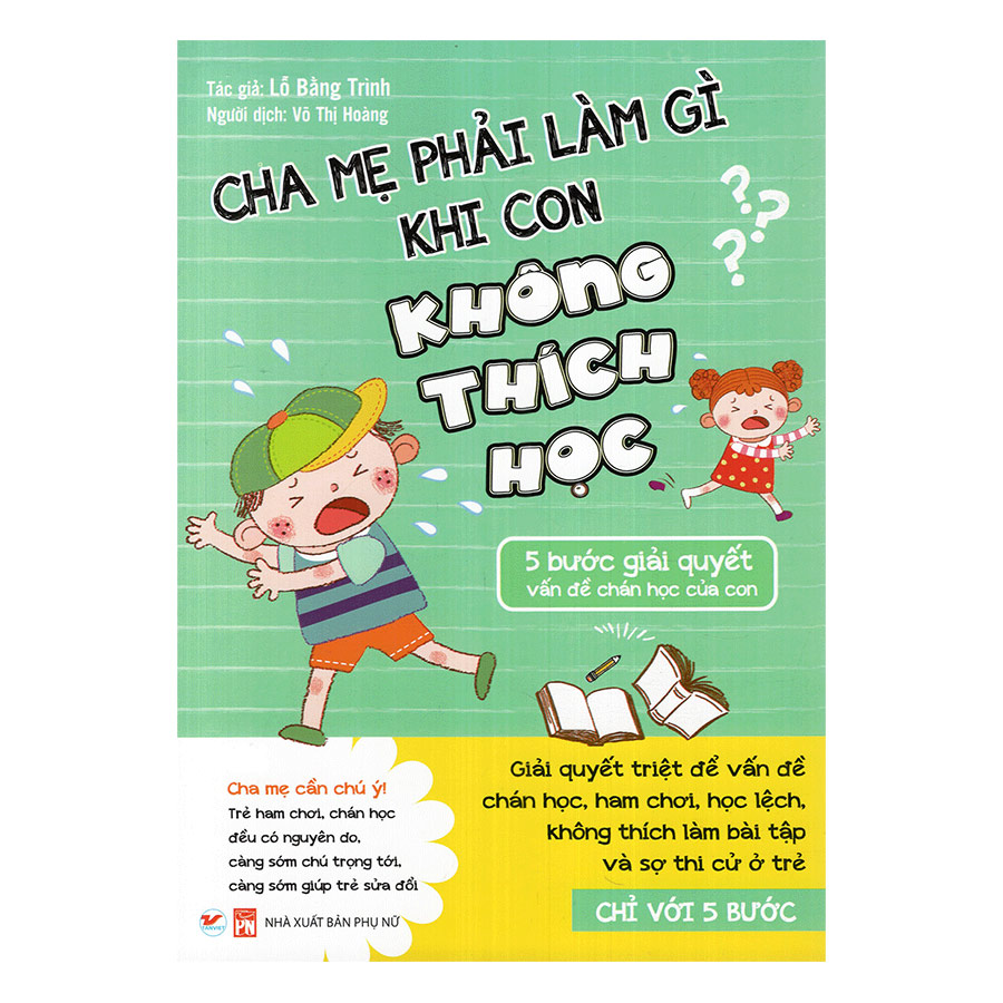 Combo 2 cuốn Cha Mẹ Phải Làm Gì Khi Con Không Thích Học