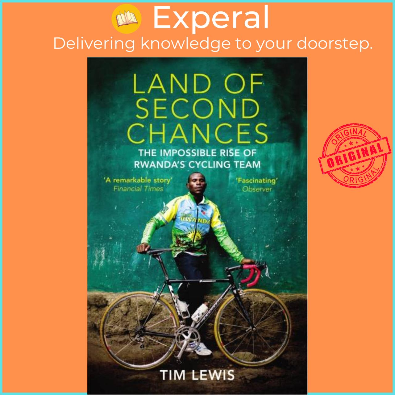 Sách - Land of Second Chances - The Impossible Rise of Rwanda's Cycling Team by Tim Lewis (UK edition, paperback)