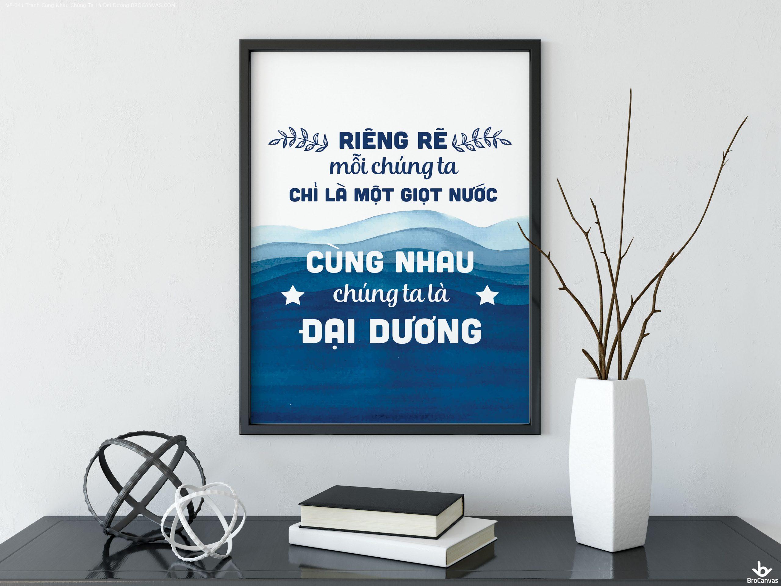 Tranh Treo Tường Tạo Động Lực Cùng Nhau Chúng Ta Là Đại Dương In Canvas UV