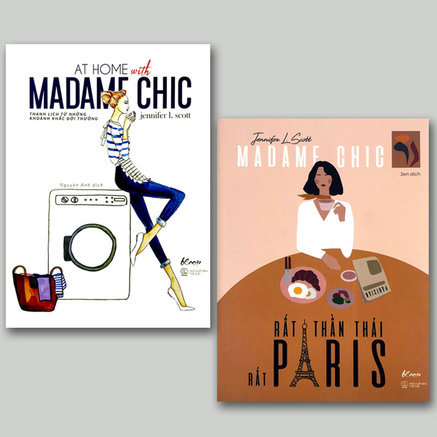 Combo 2 cuốn: Madame Chic - Rất Thần Thái, Rất Paris +  At Home With Madame Chic - Thanh Lịch Từ Những Khoảnh Khắc Đời Thường