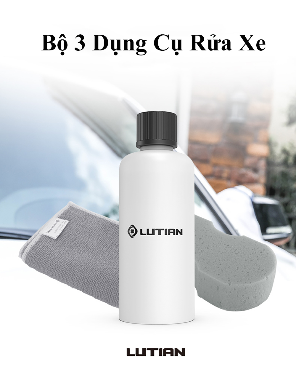 Bộ Ba Dụng Cụ Rửa Xe Lutian Bao Gồm Nước Rửa Xe (100ml), Khăn Lău Khô (30x40cm), Miếng Xốp Mút Bọt Biển Bộ Sản Phẩm Chuyên Dùng Để Dọn Dẹp Rửa Ô Tô, Xe Máy  – Hàng Chính Hãng