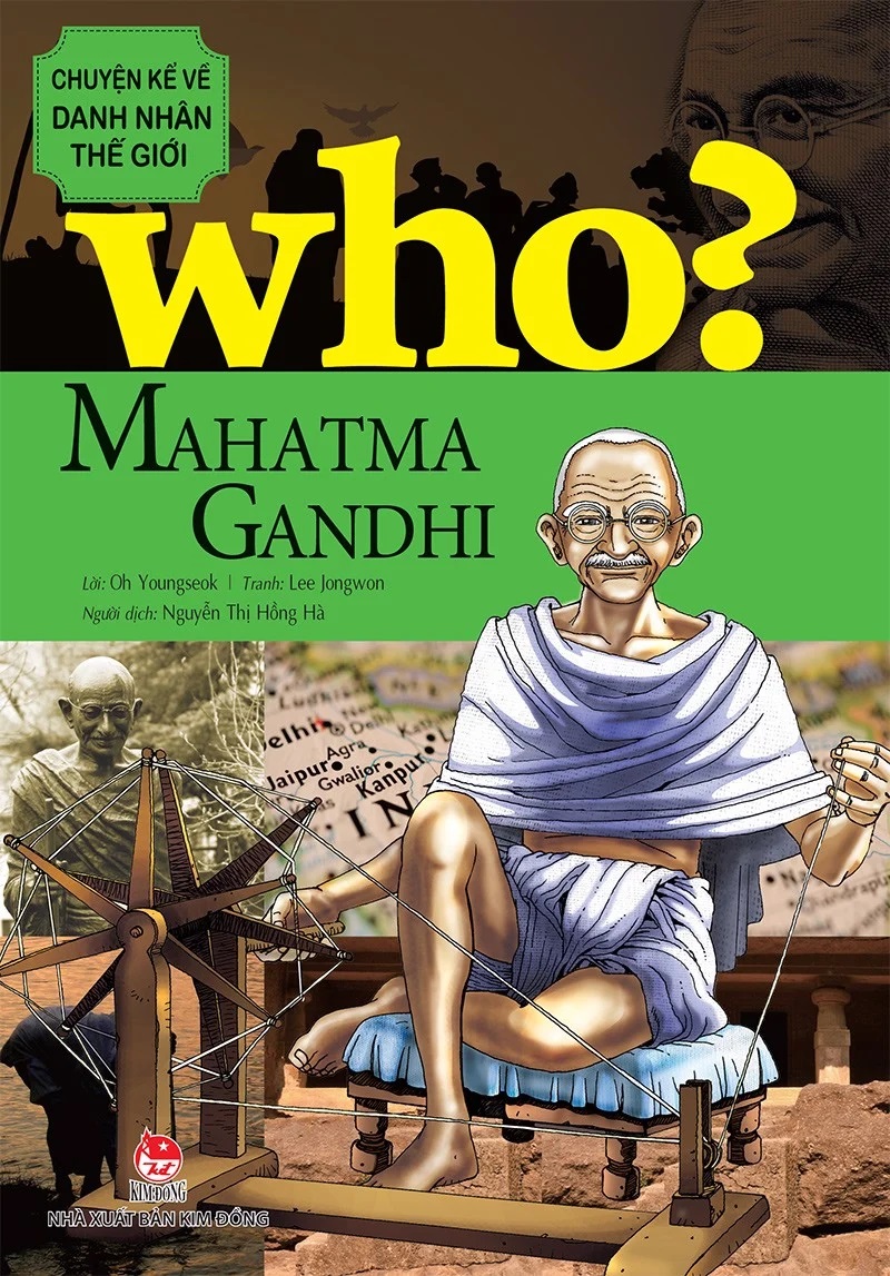 Sách - Who? Chuyện kể về danh nhân thế giới - MAHATMA GANDHI