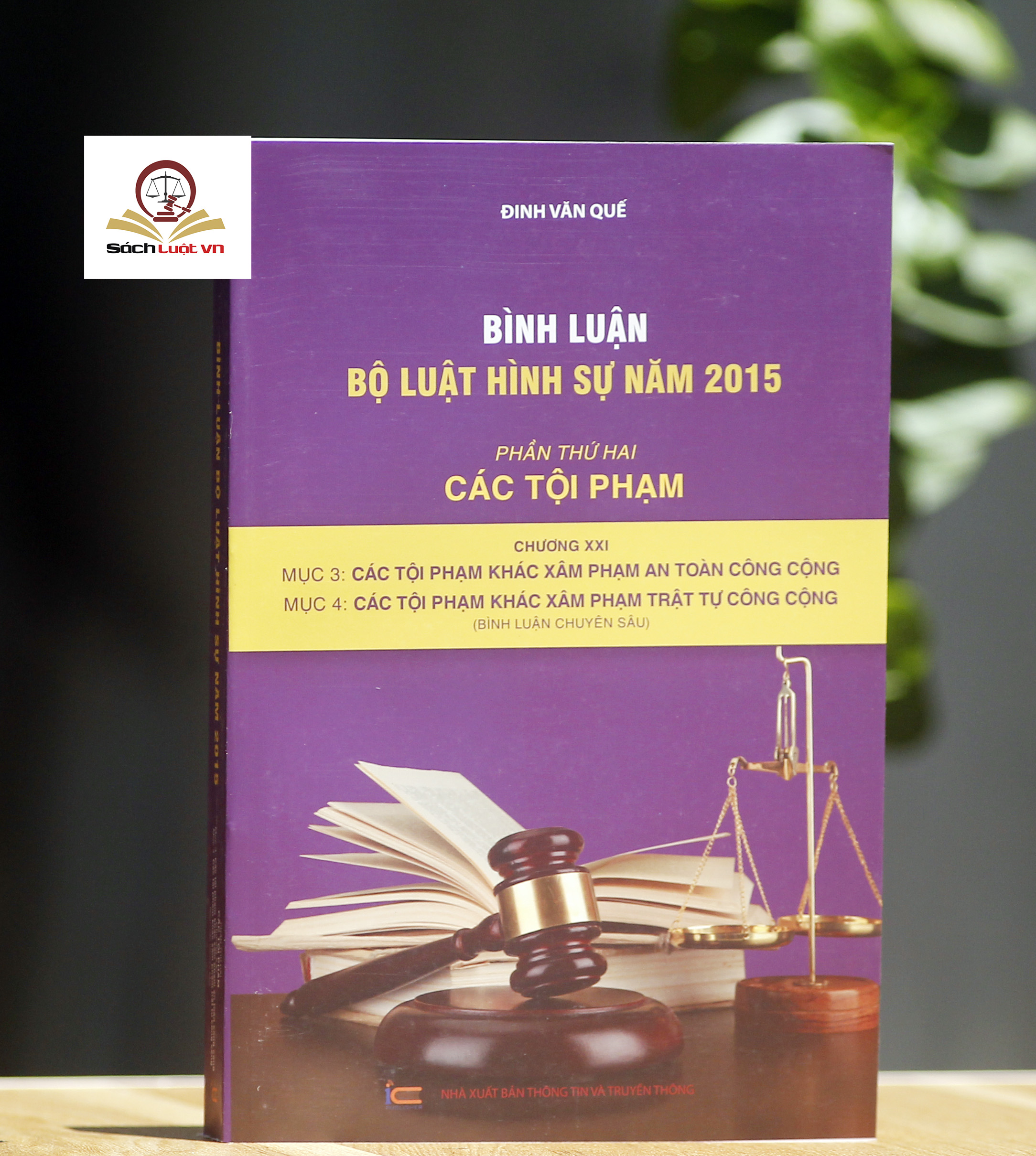 Bình luận Bộ luật Hình sự năm 2015 (Phần thứ hai – Các tội phạm), Chương XXI, Mục 3, 4: Các tội phạm khác xâm pham an toàn, trật tự công cộng
