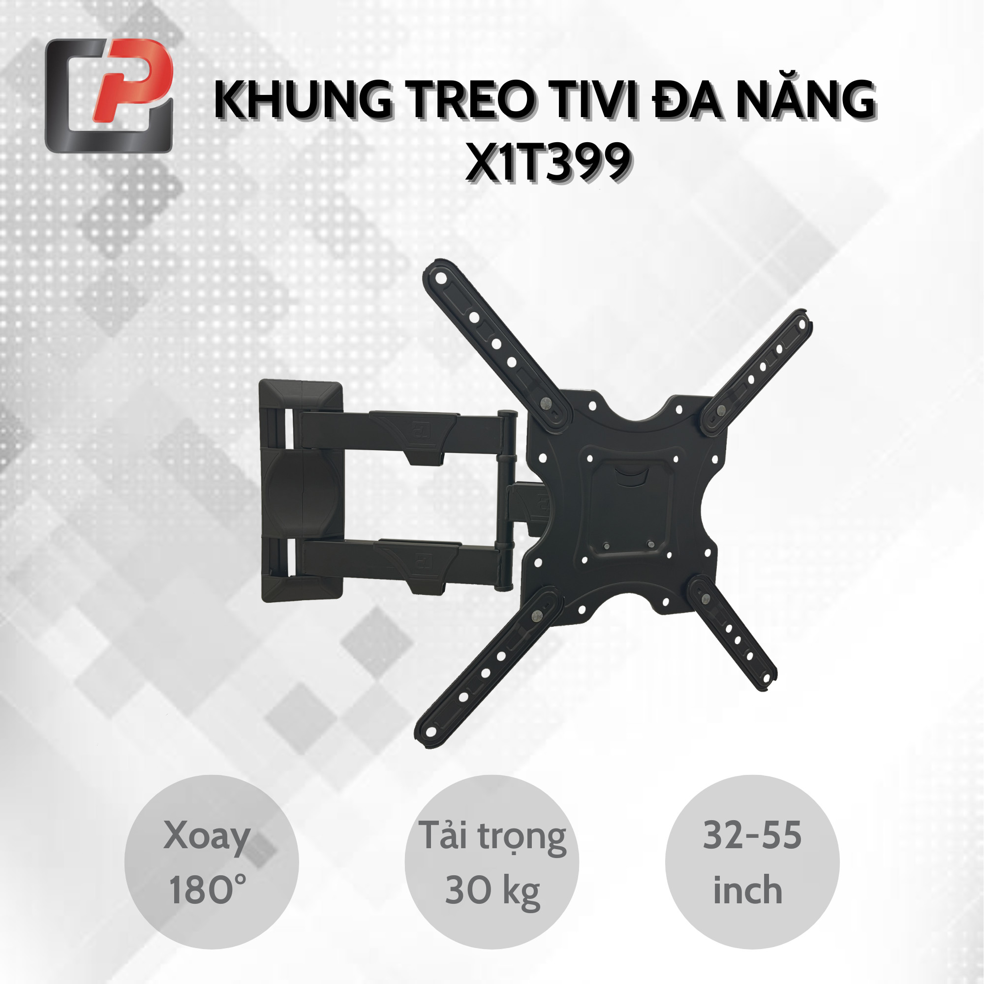 Khung treo tivi đa năng CP xoay mọi góc độ kích thước từ 32-55 inch X1T399 - Hàng Chính Hãng