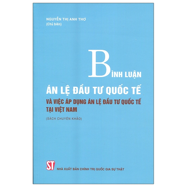 Bình Luận Án Lệ Đầu Tư Quốc Tế Và Việc Áp Dụng Án Lệ Đầu Tư Quốc Tế Tại Việt Nam