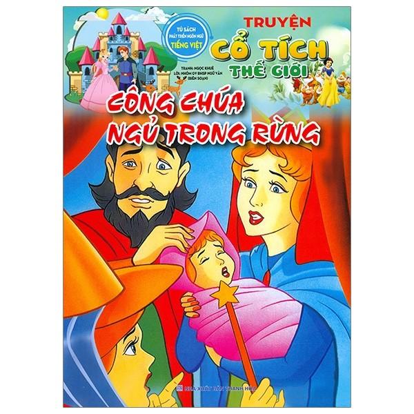 Tủ Sách Phát Triển Ngôn Ngữ tTếng Việt -Truyện Cổ Tích Thế Giới - Công Chúa Ngủ Trong Rừng